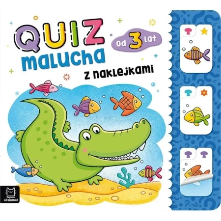 Quiz malucha z naklejkami od 3 lat - praca zbiorowa