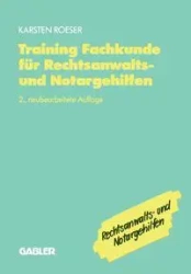 Training Fachkunde für Rechtsanwalts- und Notargehilfen - Roeser Karsten