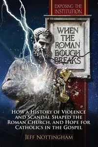 When the Roman Bough Breaks - Jeff Nottingham