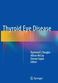 Thyroid Eye Disease - Douglas Raymond S.