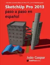 SketchUp Pro 2013 paso a paso en español - Gaspar Joao