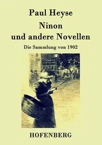 Ninon und andere Novellen - Paul Heyse