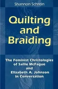 Quilting and Braiding - Shannon Schrein