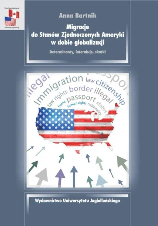 Migracje do USA w dobie globalizacji - Anna Bartnik