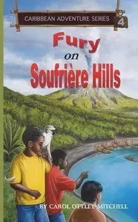 Fury on Soufriere Hills - Carol Ottley-Mitchell
