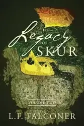The Legacy of Skur - Falconer L F
