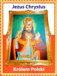 Jezus Chrystus Królem Polski - praca zbiorowa