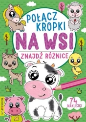 Połącz kropki, znajdź różnice. Na wsi - praca zbiorowa