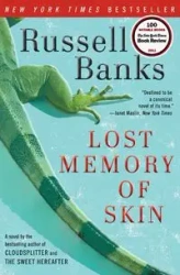 Lost Memory of Skin - Russell Banks