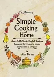 Simple Cooking at Home - Alan Barnes