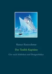 Des Teufels Kapitäne - Kretzschmar Rainer