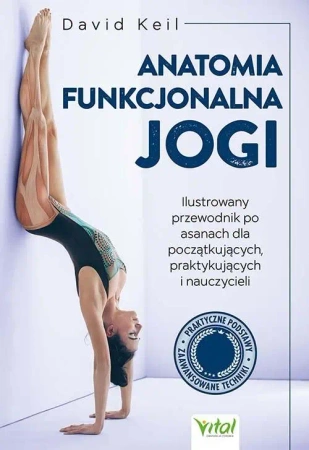 Anatomia funkcjonalna jogi.. - David Keil