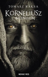 eBook Korneliusz i Incendium - Tomasz Raksa mobi epub