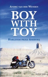eBook Boy with Toy. Harleyem przez Amerykę - van André der Wenden epub mobi