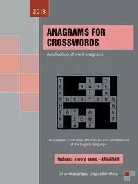 Anagrams for Crosswords - Gopalakrishna Annavarapu
