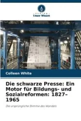 Die schwarze Presse - Colleen White