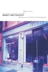 Market and Thought - Brett Levinson