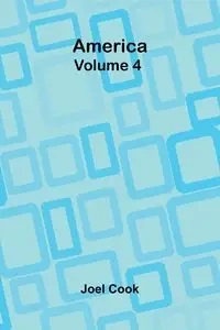America, Volume 4 - Joel Cook
