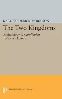 Two Kingdoms - Karl F. Morrison