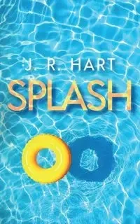 Splash - Hart J. R.