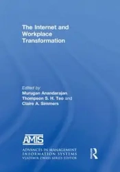 The Internet and Workplace Transformation - Anandarajan Murugan