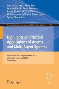 Highlights on Practical Applications of Agents and Multi-Agent Systems - Corchado Rodríguez Juan Manuel