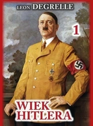 Wiek Hitlera T.1 - Leon Degrelle