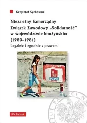 Niezależny Samorządny Związek Zawodowy... - Krzysztof Sychowicz