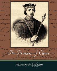 The Princess of Cleves - de Lafayette Madame