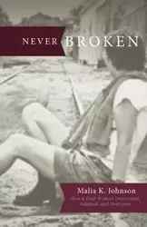 Never Broken - K. Johnson Malia