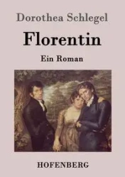 Florentin - Dorothea Schlegel