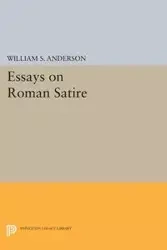 Essays on Roman Satire - Anderson William S.