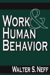 Work and Human Behavior - Walter S. Neff