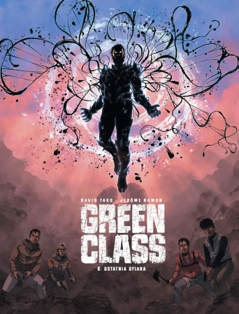Green Class T.5 Ostatnia ofiara - Jerome Hamon, David Tako