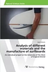 Analysis of different materials and the manufacture of surfboards - Schulte Joost