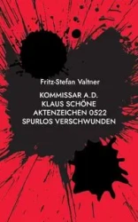 Kommissar a.D. Klaus Schöne - Valtner Fritz-Stefan