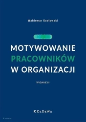 Motywowanie pracowników w organizacji w.3 - Waldemar Kozłowski