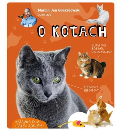 Marcin Jan Gorazdowski opowiada o kotach - Marcin Jan Gorazdowski