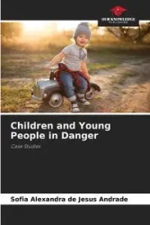 Children and Young People in Danger - Sofia Alexandra Jesus Andrade de