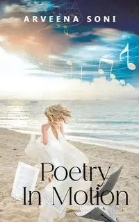 Poetry In Motion - Soni Arveena