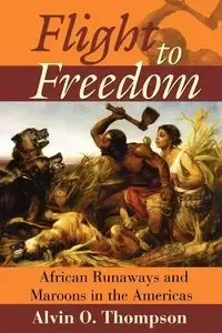 Flight to Freedom - Thompson Alvin O.