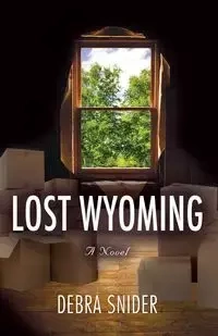 LOST WYOMING - Debra Snider