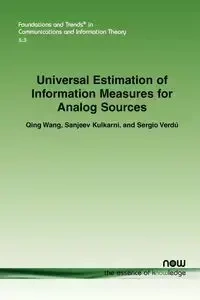 Universal Estimation of Information Measures for Analog Sources - Qing Wang