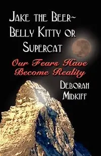 JAKE the BEER-BELLY KITTY or SUPERCAT - Deborah Midkiff