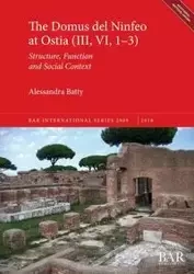 The Domus del Ninfeo at Ostia (III, VI, 1-3) - Alessandra Batty