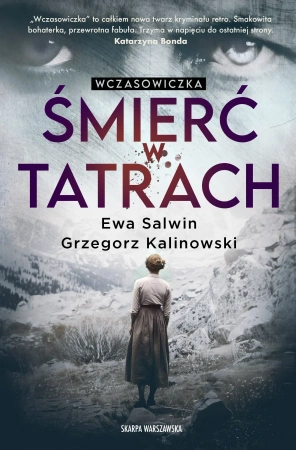 Wczasowiczka. Śmierć w Tatrach. Z autografem - Ewa Salwin, Grzegorz Kalinowski