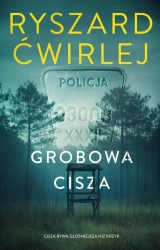 Grobowa cisza - Ryszard Ćwirlej