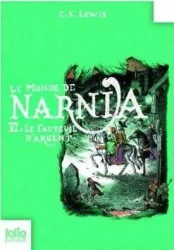 Monde de Narnia T.6 Le fauteuil d'argent - C. S. Lewis
