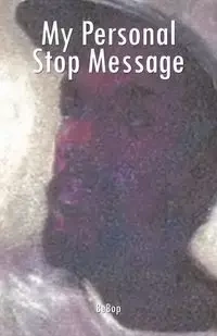 My Personal Stop Message - Bebop