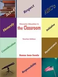 Character Education in the Classroom - Donna Jean Scanio